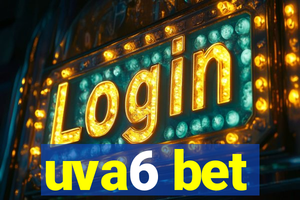 uva6 bet
